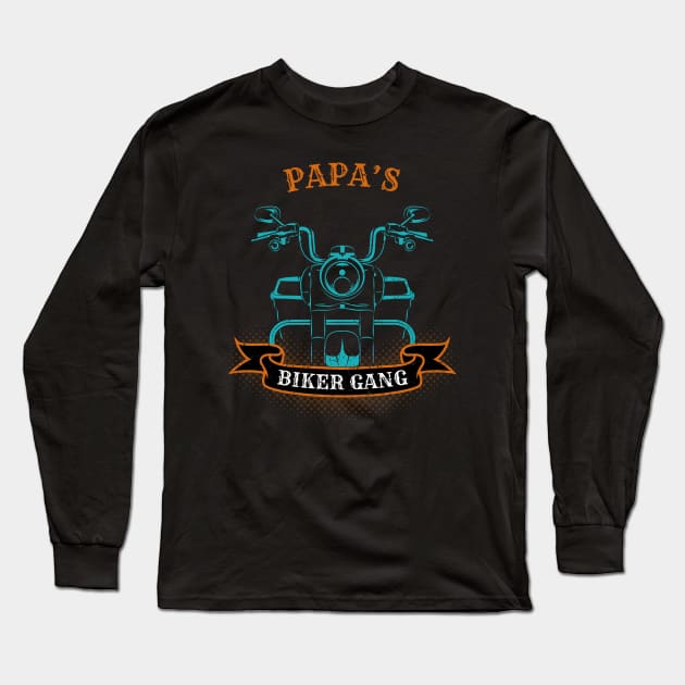 Papa's Biker Gang Father's Day Long Sleeve T-Shirt by DwiRetnoArt99